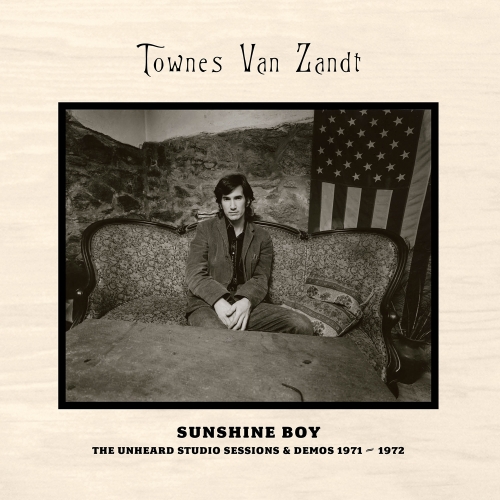 Townes Van Zandt — Sunshine Boy: The Unheard Studio Sessions And Demos 1971 - 1972