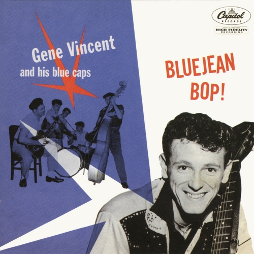 Gene Vincent And The Blue Caps — Bluejean Bop!
