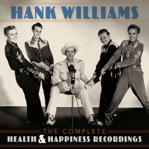 Hank Williams — The Complete Health & Happiness Recordings