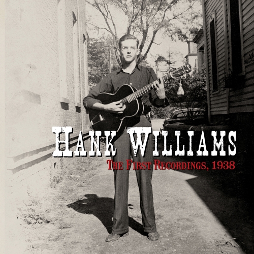 Hank Williams — The First Recordings, 1938