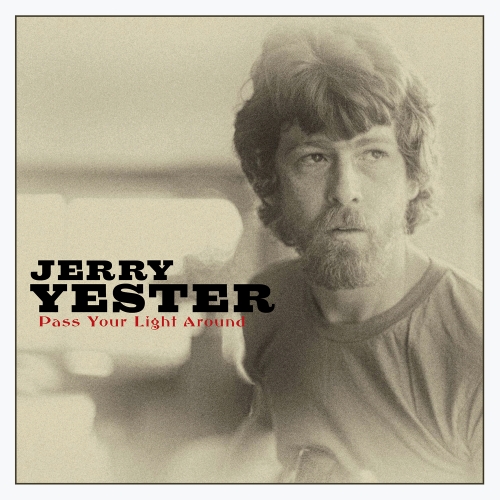Jerry Yester – Pass Your Light Around